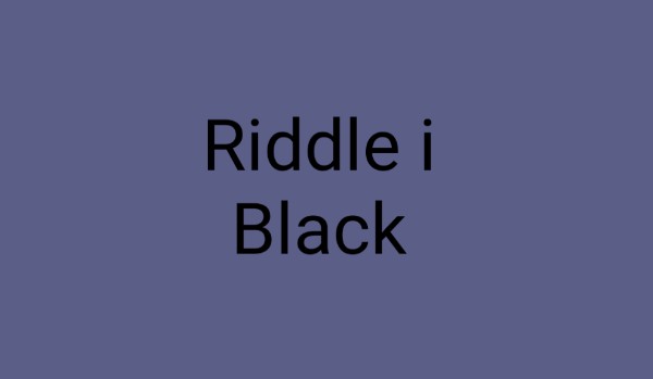 Riddle i Black #2