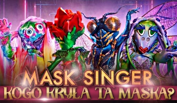 Kogo kryła ta maska w ,,Mask Singer”?