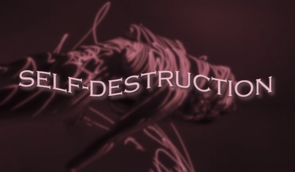 self-destruction