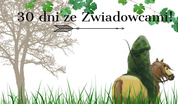 30 dni ze Zwiadowcami #2