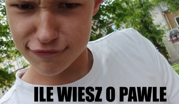Quiz o Pawle