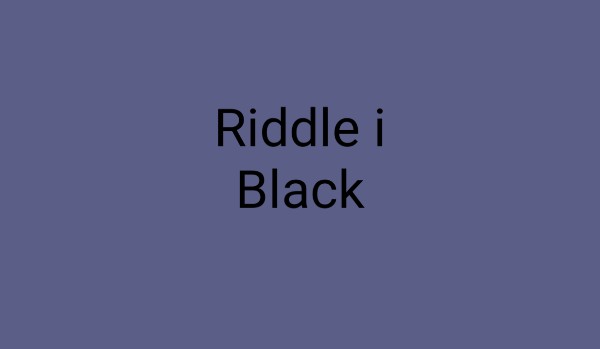 Riddle i Black #5