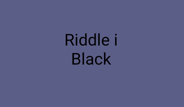 Riddle i Black #3