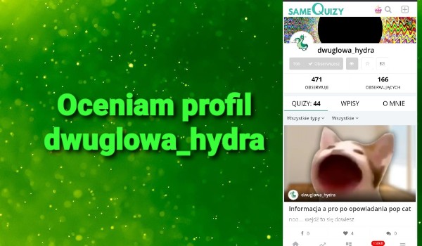 Oceniam profil @dwuglowa_hydra