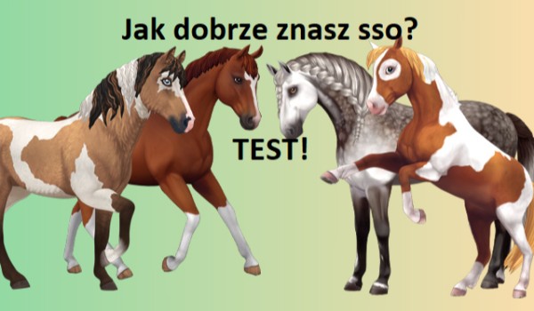 Test! Jak dobrze znasz Star Stable?