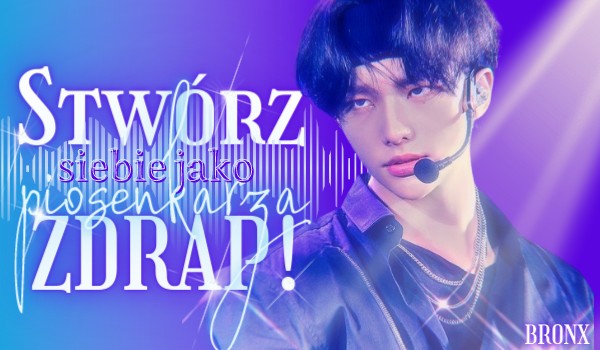 Stwórz siebie jako piosenkarza – Zdrapka!