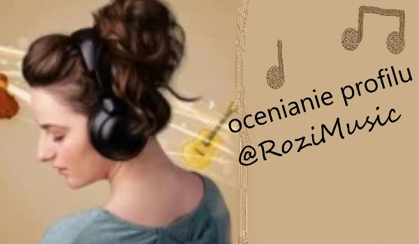 ocenie profilu @RoziMusic