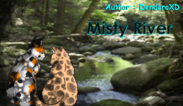Misty River | Chapter one| (New Edition) |
