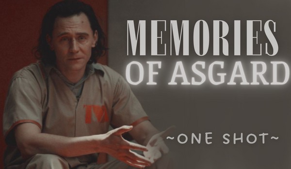 Memories of Asgard |one shot