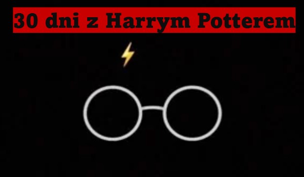 30 dni z Harrym Potterem