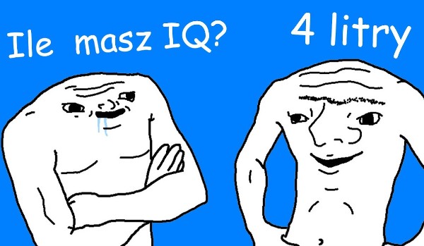 Ile masz iq