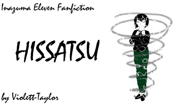 Hissatsu|2| Pierwszy koszmar|