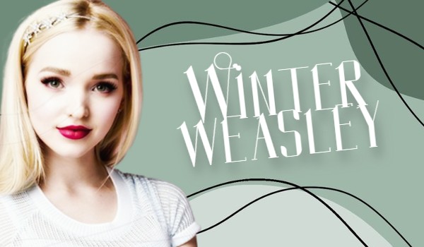 Winter Weasley • Urodziny