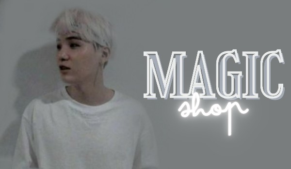 magic shop → prologue