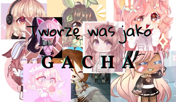 Robię was jako gacha (@milk.ey_ @sheryliee )