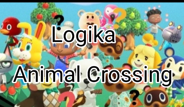 Logika Animal Crossing #2