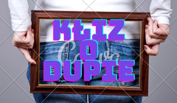 jaką d-u-p-ą jesteś?