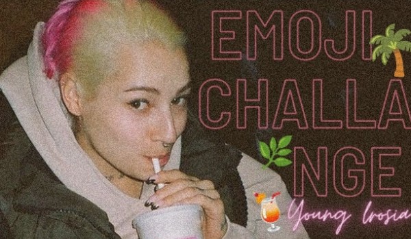 Emoji Challenge – Young Leosia