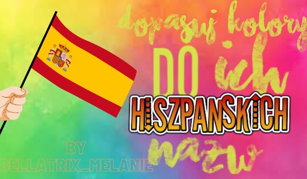 Dopasuj kolory do ich hiszpańskich nazw!