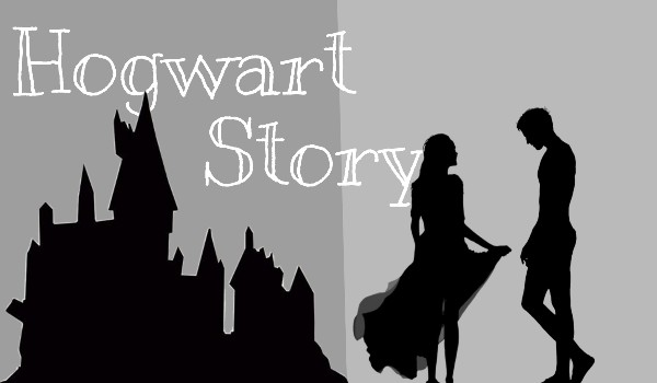 ~ Hogwart Story ~