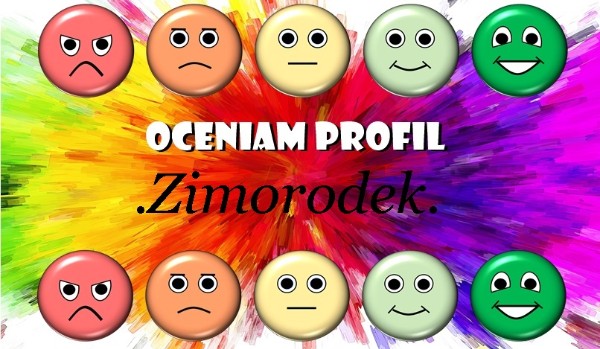 Oceniam profil – @.Zimorodek.