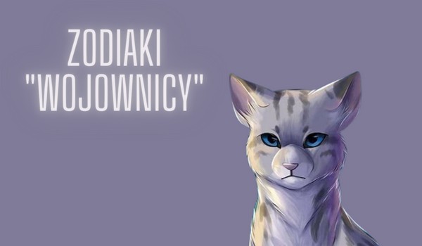 Zodiaki „Wojownicy” #2