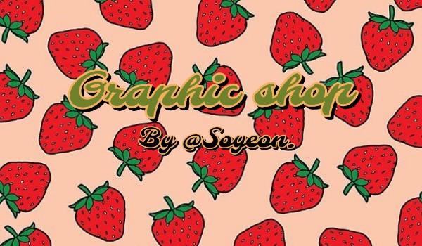 Graphic shop by @Soyeon.