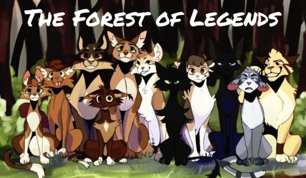 „The Forest of Legends” ~Chapter 1~
