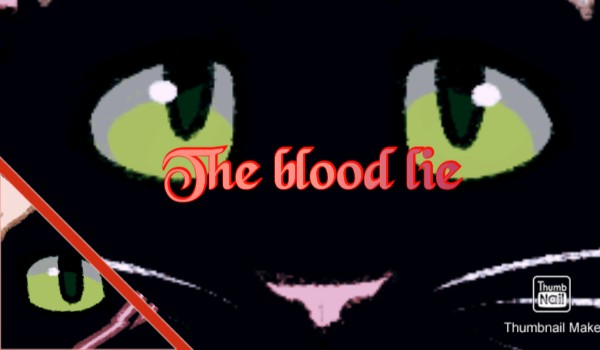 The blood lie – part 1
