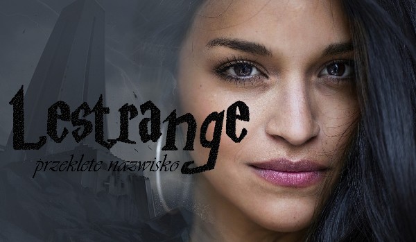 Lestrange – przeklęte nazwisko #1