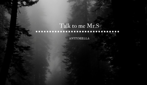 Talk to me Mrs.S #2