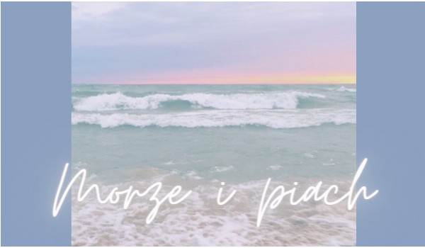 Morze i piach. – One shot #2