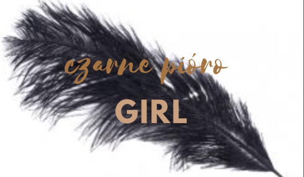 Czarne pióro. One shot