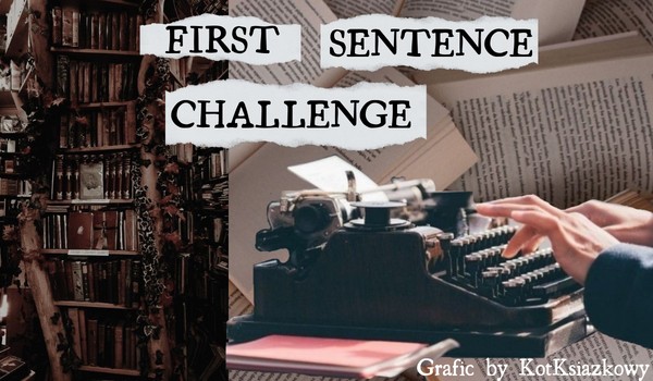 First sentence challenge.