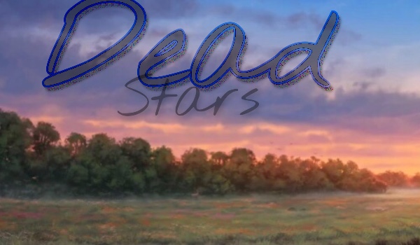 Dead Stars # chapter 9