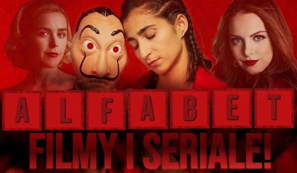 Alfabet — Filmy i seriale!
