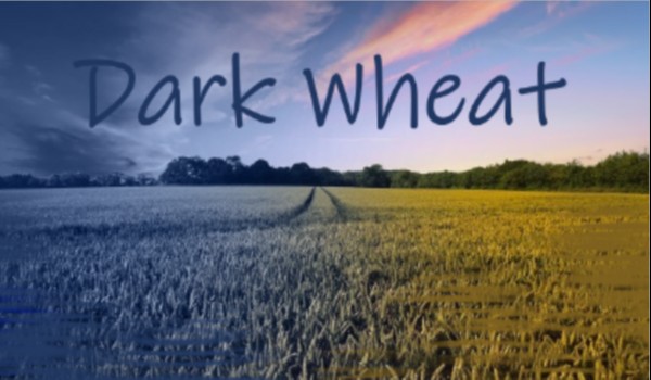 Dark Wheat –  Prolog