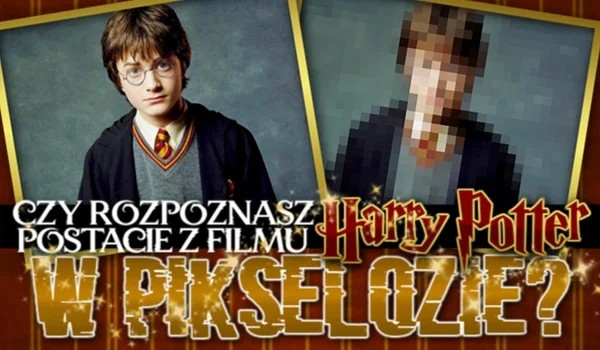 Czy rozpoznasz postacie z Harrego Pottera w pixelozie?