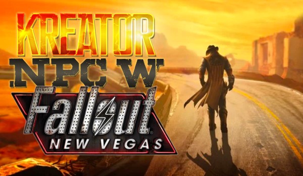 Kreator NPC w grze Fallout: New Vegas