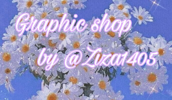 Graphic shop by @Ziza1405