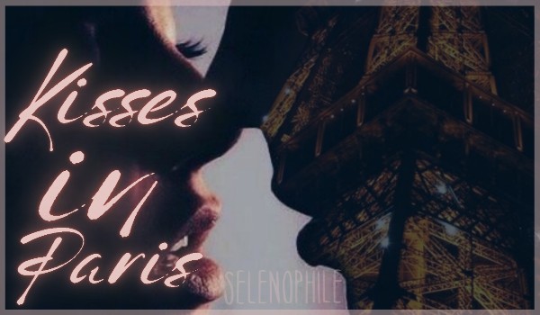 Kisses in Paris ~ prolog