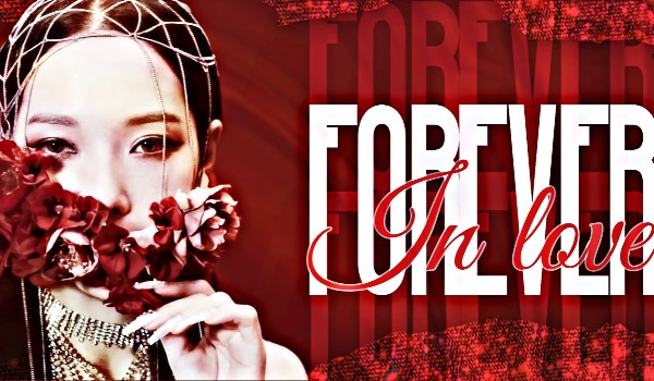 Forever in love |chapter two|