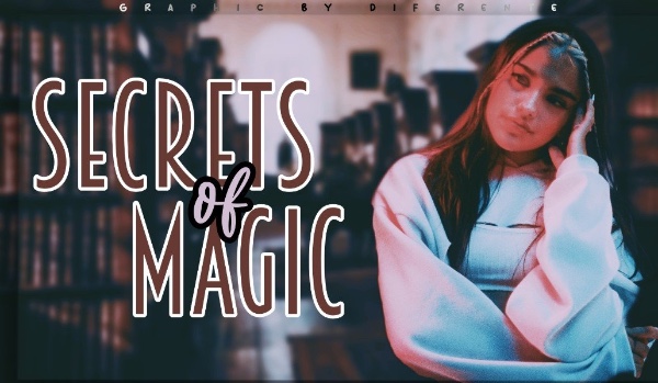 Secrets of magic •prolog•