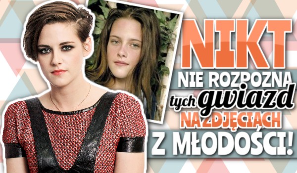 Nikt nie rozpozna tych gwiazd na zdjęciach z młodości!