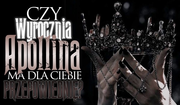 Czy wyrocznia Apollina ma dla Ciebie przepowiednię?