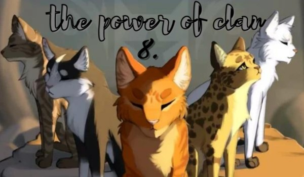 The power of clan 8 .