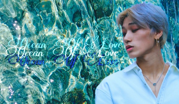 Ocean Of Love – [2]
