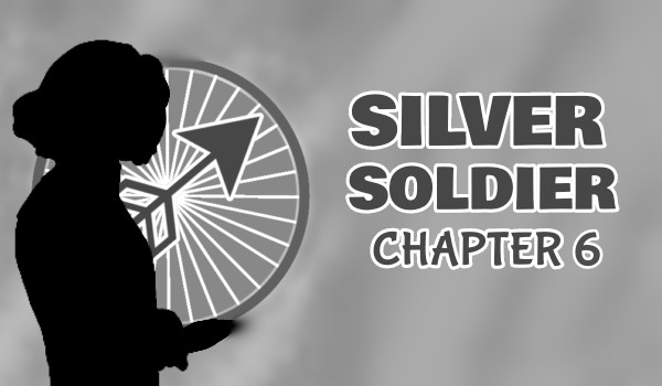 Silver Soldier | Chapter 6