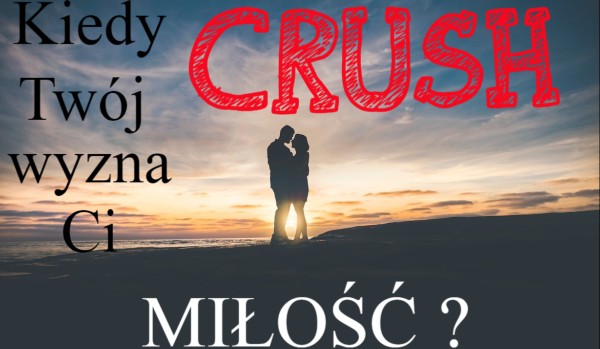 Horoskopquiz: Kiedy Twój crush wyzna Ci miłość?