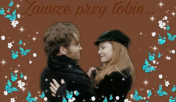 Zawsze przy tobie |Jily | wiadomość